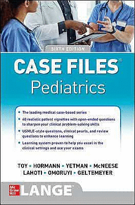 CASE FILES PEDIATRICS. 6TH EDITION