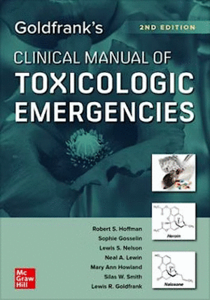 GOLDFRANK'S CLINICAL MANUAL OF TOXICOLOGIC EMERGENCIES. 2ND EDITION