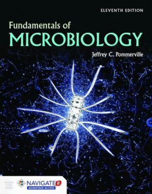 FUNDAMENTALS OF MICROBIOLOGY. INCLUDES NAVIGATE 2 ADVANTAGE ACCESS. 11TH EDITION