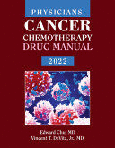 PHYSICIANS' CANCER CHEMOTHERAPY DRUG MANUAL 2022