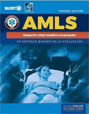 AMLS SOPORTE VITAL MÉDICO AVANZADO. UN ENFOQUE BASADO EN LA EVALUACIÓN