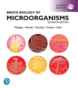 BROCK BIOLOGY OF MICROORGANISMS. GLOBAL EDITION. 16TH EDITION
