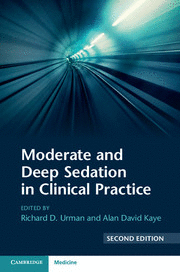 MODERATE AND DEEP SEDATION IN CLINICAL PRACTICE. 2ND EDITION