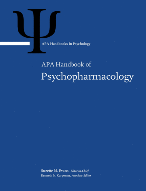 APA HANDBOOK OF PSYCHOPHARMACOLOGY