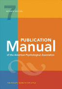 PUBLICATION MANUAL OF THE AMERICAN PSYCHOLOGICAL ASSOCIATION. 7TH EDITION