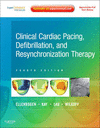 CLINICAL CARDIAC PACING, DEFIBRILLATION AND RESYNCHRONIZATION THERAPY PREMIUM EDITION (ONLINE AND PRINT)