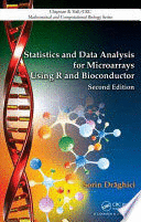 STATISTICS AND DATA ANALYSIS FOR MICROARRAYS USING R AND BIOCONDUCTOR. 2ND EDITION