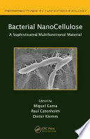 BACTERIAL NANOCELLULOSE. A SOPHISTICATED MULTIFUNCTIONAL MATERIAL