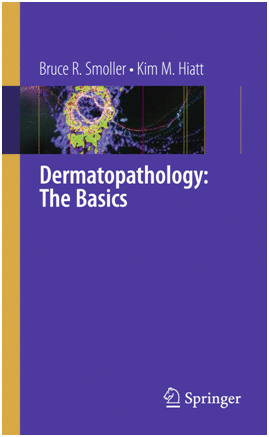 DERMATOPATHOLOGY: THE BASICS