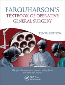FARQUHARSON'S TEXTBOOK OF OPERATIVE GENERAL SURGERY, 10TH EDITION