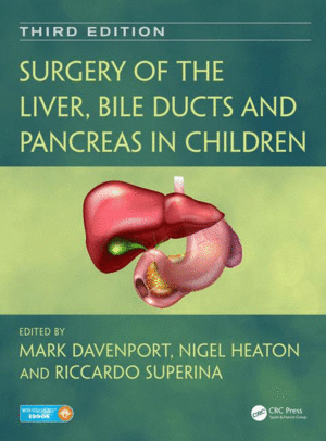 SURGERY OF THE LIVER, BILE DUCTS AND PANCREAS IN CHILDREN. (BOOK + EBOOK). 3RD EDITION