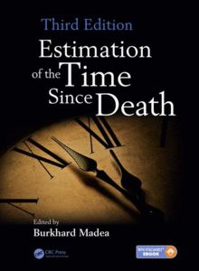 ESTIMATION OF THE TIME SINCE DEATH, 3RD EDITION
