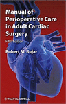 MANUAL OF PERIOPERATIVE CARE IN ADULT CARDIAC SURGERY, 5TH EDITION