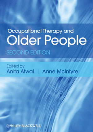 OCCUPATIONAL THERAPY AND OLDER PEOPLE. 2ND EDITION