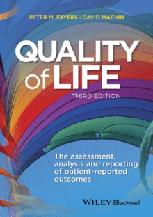 QUALITY OF LIFE: THE ASSESSMENT, ANALYSIS AND REPORTING OF PATIENT-REPORTED OUTCOMES.