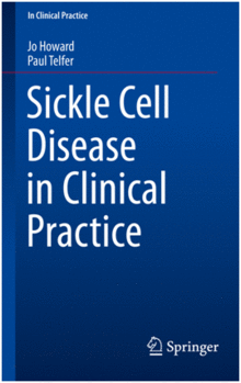 SICKLE CELL DISEASE IN CLINICAL PRACTICE