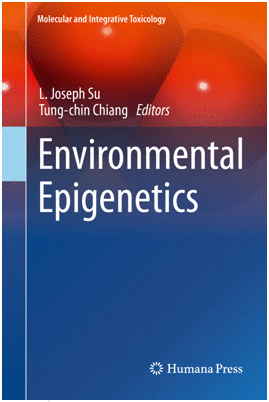 ENVIRONMENTAL EPIGENETICS. MOLECULAR AND INTEGRATIVE TOXICOLOGY