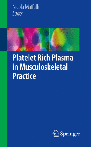 PLATELET RICH PLASMA IN MUSCULOSKELETAL PRACTICE