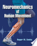 NEUROMECHANICS OF HUMAN MOVEMENT. 5TH EDITION