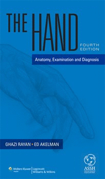 THE HAND. ANATOMY, EXAMINATION, AND DIAGNOSIS. 4TH EDITION