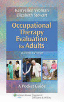 OCCUPATIONAL THERAPY EVALUATION FOR ADULTS. A POCKET GUIDE. 2ND EDITION