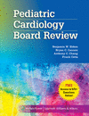 PEDIATRIC CARDIOLOGY BOARD REVIEW