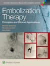EMBOLIZATION THERAPY. PRINCIPLES AND CLINICAL APPLICATIONS