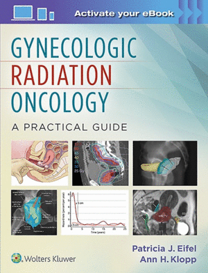 GYNECOLOGIC RADIATION ONCOLOGY: A PRACTICAL GUIDE