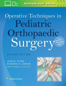 OPERATIVE TECHNIQUES IN PEIDATRIC ORTHOPAEDIC SURGERY. 2ND EDITION