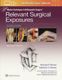 MASTER TECHNIQUES IN ORTHOPAEDIC SURGERY: RELEVANT SURGICAL EXPOSURES. 2ND EDITION