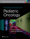 PRINCIPLES AND PRACTICE OF PEDIATRIC ONCOLOGY, SEVENTH EDITION