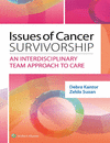 ISSUES OF CANCER SURVIVORSHIP: AN INTERDISCIPLINARY TEAM APPROACH TO CARE