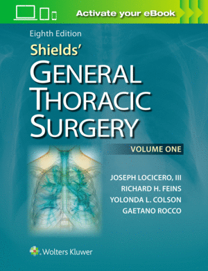 SHIELDS GENERAL THORACIC SURGERY. 8TH EDITION