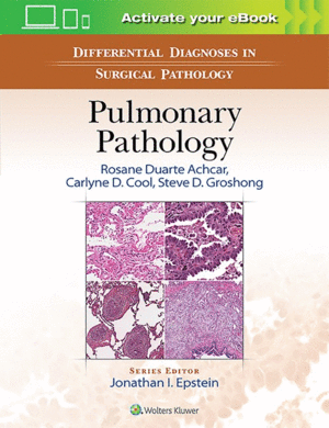 DIFFERENTIAL DIAGNOSIS IN SURGICAL PATHOLOGY: PULMONARY PATHOLOGY