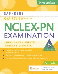SAUNDERS Q & A REVIEW FOR THE NCLEX-PN EXAMINATION, 5TH EDITION