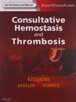 CONSULTATIVE HEMOSTASIS AND THROMBOSIS, 3RD EDITION. EXPERT CONSULT - ONLINE AND PRINT
