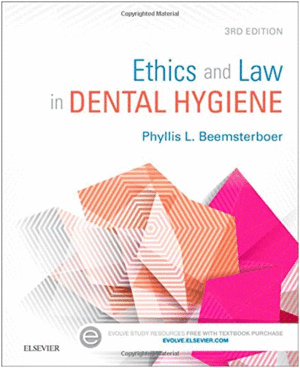 ETHICS AND LAW IN DENTAL HYGIENE, 3RD EDITION