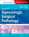 ATLAS OF GYNECOLOGIC SURGICAL PATHOLOGY, 3RD EDITION