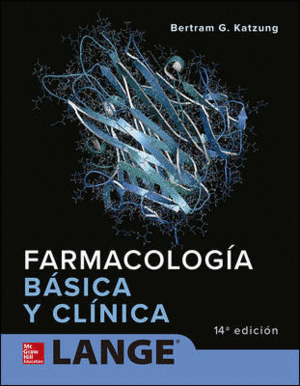 FARMACOLOGIA BASICA Y CLINICA. 14ª EDICIÓN