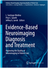 EVIDENCE -BASED NEUROIMAGING DIAGNOSIS AND TREATMENT