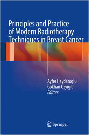 PRINCIPLES AND PRACTICE OF MODERN RADIOTHERAPY TECHNIQUES IN BREAST CANCER