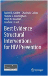 BEST EVIDENCE STRUCTURAL INTERVENTIONS FOR HIV PREVENTION