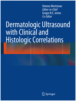 DERMATOLOGIC ULTRASOUND WITH CLINICAL AND HISTOLOGIC CORRELATIONS