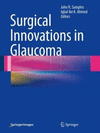 SURGICAL INNOVATIONS IN GLAUCOMA