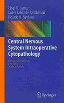 CENTRAL NERVOUS SYSTEM INTRAOPERATIVE CYTOPATHOLOGY