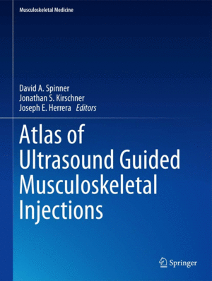 ATLAS OF ULTRASOUND GUIDED MUSCULOSKELETAL INJECTIONS