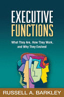 EXECUTIVE FUNCTIONS. WHAT THEY ARE, HOW THEY WORK, AND WHY THEY EVOLVED