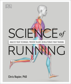 SCIENCE OF RUNNING.  ANALYZE YOUR TECHNIQUE, PREVENT INJURY, REVOLUTIONIZE YOUR TRAINING