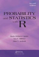 PROBABILITY AND STATISTICS WITH R, 2ND EDITION