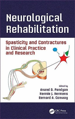 NEUROLOGICAL REHABILITATION. SPASTICITY AND CONTRACTURES IN CLINICAL PRACTICE AND RESEARCH